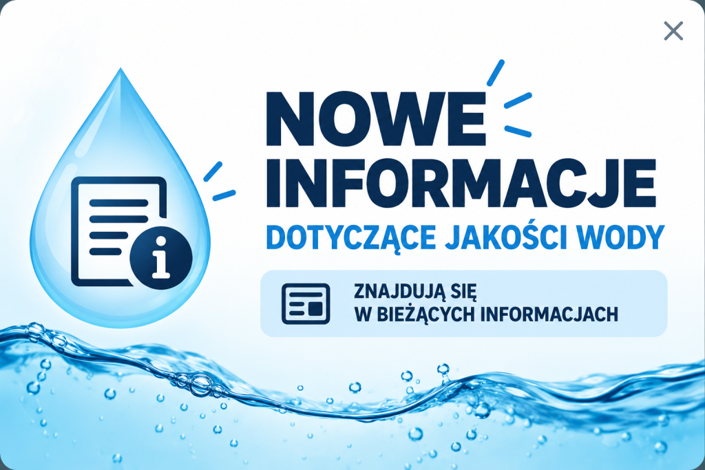 Nowe informacje w spraiwe jakości wody znajduja się w bieżących informacjach.